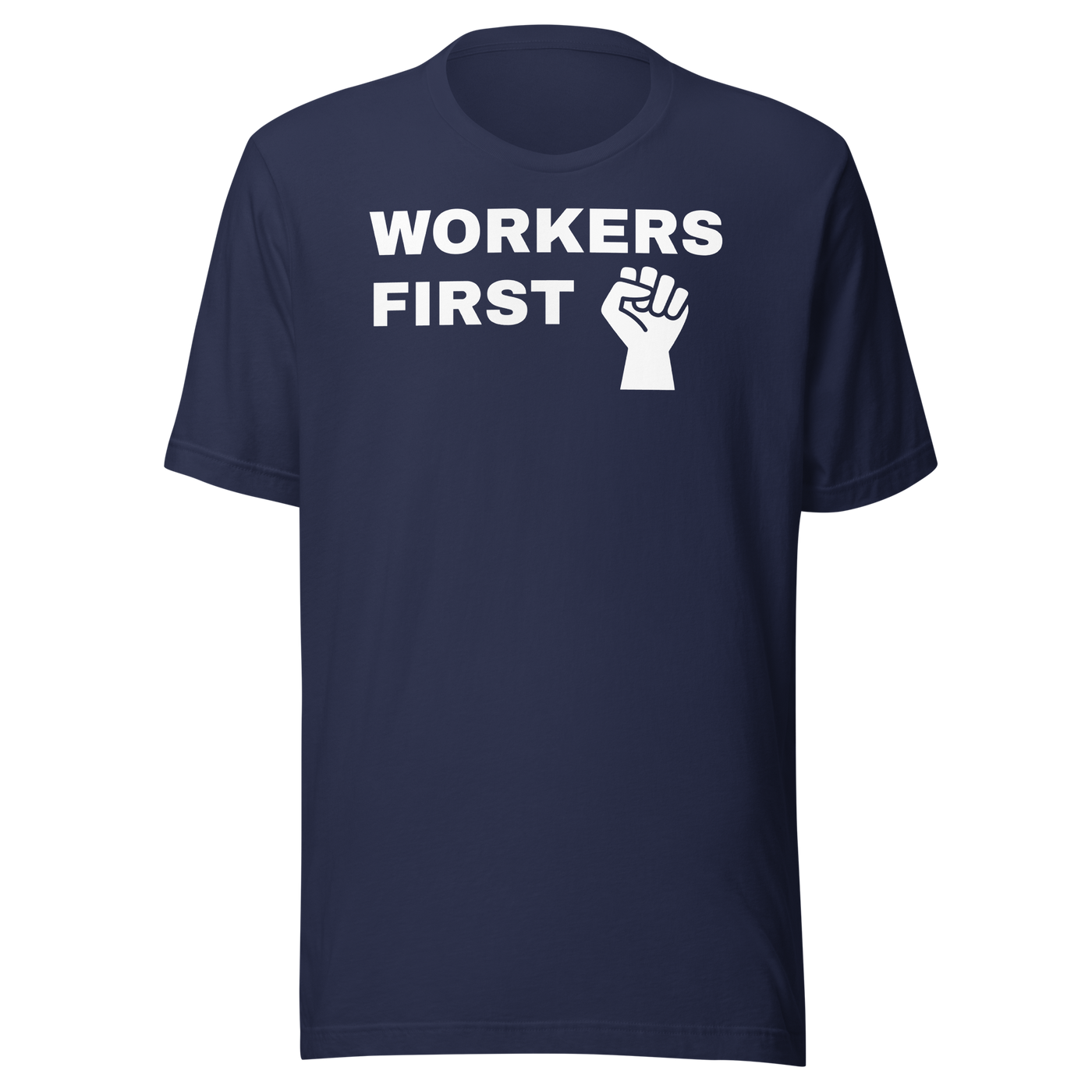 Labor Day T-Shirt: Workers First-2